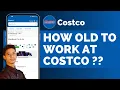 How Old To Work At Costco