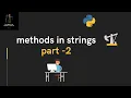 Lecture 12 - Methods in Strings