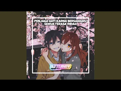 Download MP3 PENJAGA HATI KARNA BERSAMAMU SEMUA TERASA INDAH (feat. Risky Kurnia Saputra) (Remix)