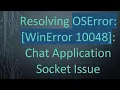 Resolving OSError WinError 10048 Chat Application Socket Issue