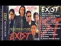 Download Lagu Exist - Full Album | Lagu Lawas Nostalgia - Lagu Malaysia Lama Populer