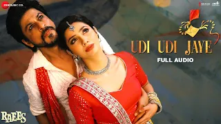 Download Udi Udi Jaye - Full Audio | Raees | Shah Rukh Khan \u0026 Mahira Khan | Ram Sampath MP3