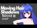SUPER EASY WAY to Make Moving Hair Shadows in Vroid