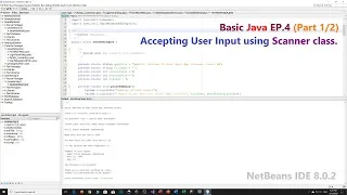 Java EP 4 Accepting User Input using Scanner class while loop Part