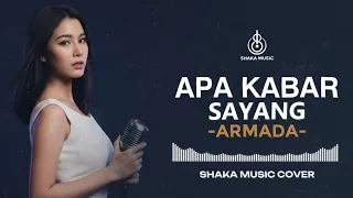 apa kabar sayang armada video lyric cover by shaka music