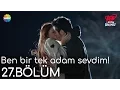 Aşk Laftan Anlamaz 27.Bölüm | \