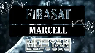 Download FIRASAT - MARCELL (KARAOKE MV) - M2 KARAOKE MP3