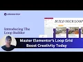 Master Elementor s Loop Grid Boost Creativity Today