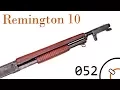 Primer 052 US Remington Model 10 Trenchgun Documentary