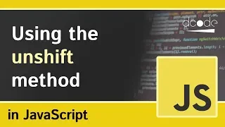 Array unshift method in Javascript Array prototype unshift