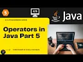 Operator in java java programming part 5