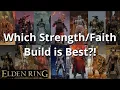 Top 15 Strength Faith Builds in Elden Ring Side-by-Side Comparison of Immersive Lore-Based Builds