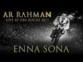 Download Lagu ENNA SONA - A R Rahman Live at IIFA Rocks 2017