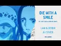 Download Lagu Law \u0026 Robin - Die With A Smile (AI Cover)