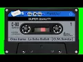 Download Lagu Oma Irama - La Ilaha Illallah - [ O. M. Soneta ]