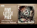 Poirot: Five Little Pigs - Agatha Christie BBC Radio Drama