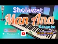 Lagu Sholawat Karaoke | Man Ana | Nada Cewek #mananakaraoke #manana