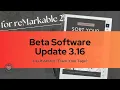 Beta Software Update 3 16 remarkable 2