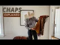 Chaps Explained