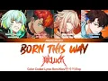Born this way - 獄Luck (GokuLuck) - [Paradox Live (パラライ)] Color Coded Lyrics Rom/Kan/한국어/Eng