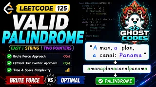 Valid Palindrome Leetcode 125 Two Pointers Brute Force vs Optimal Solution