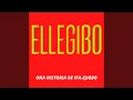 Lagu Ellegibo (Una Historia De Ifa-Ejizbo)