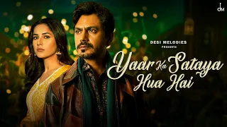 Download Yaar Ka Sataya Hua Hai | B Praak | Nawazuddin Siddiqui | Shehnaaz Gill | Jaani | Arvindr Khaira MP3