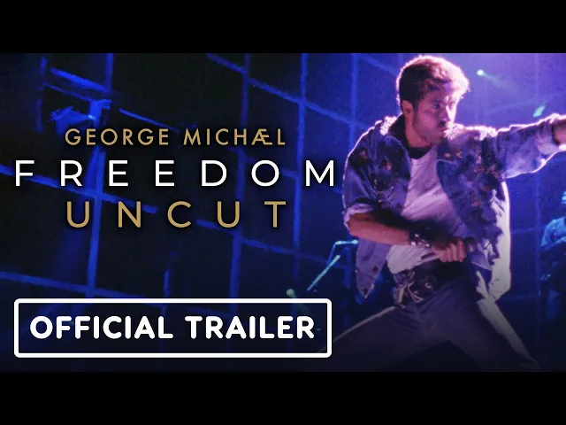 George Michael Freedom Uncut - Official Trailer