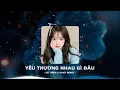 Download Lagu 1 Hour | Yêu Thương Nhau Gì Đâu (Bản Hót Tiktok) - Du Thiên ♫ Yêu Thương Nhau Gì Đâu Mà Chỉ Toàn...