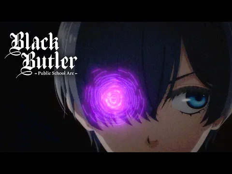 Download MP3 Black Butler: Public School Arc - Opening | Fanatic Parade - The Parade of Battlers