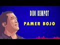 Download Lagu PAMER BOJO DIDI KEMPOT [UNOFFICIAL] HQ Audio