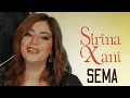 Download Lagu SHÎRINA XANÎ - SEMA [Official Music Video]