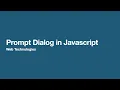 Prompt Dialog in Javascript