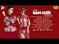 Download Lagu NHẠC ĐÁM CƯỚI REMIX 2023 💘 GIỜ KHÔNG CƯỚI THÌ NÀO CƯỚI, RƯỚC NÀNG - TUYỂN TẬP NHẠC ĐÁM CƯỚI