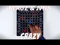 BEAUZ \u0026 JVNA - Crazy // Launchpad Performance
