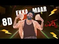 Ekka Maar 8D Song | EKKA | Yuva Rajkumar | Rohit Padaki | Charan raj | Sampada | 8D Sound by: Jaggi