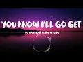 Lagu DJ Haning \u0026 Rizky Ayubang - You Know I’ll Go Get - (Tiktok Remix)