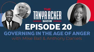 EPISODE 20 Governing In The Age Of Anger THE TANYA ACKER SHOW
