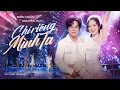 Download Lagu CHỈ RIÊNG MÌNH TA (Nhạc ngoại - Lời Việt) | HIỀN NGÂN ft NGUYỄN HUY [MV Official]