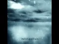 The Sound of Wind and Rain