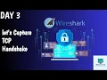 DAY 3 Wireshark How TCP Works - The Handshake