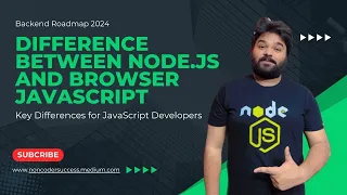 Understanding the Differences Between Node js and Browser JavaScript Node js vs Browser Hindi