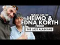 Tragic Life Of Heimo Korth Edna Korth From The Last Alaskans