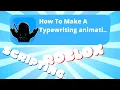 How To Make A GUI Typewriting Animation In Roblox