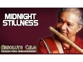 Download Lagu Midnight Stillness - Pandit Hari Prasad Chaurasia (Ragas For Relaxation,Absolute Calm) | Music Today