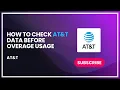 How to check AT T data before overage usage