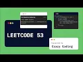 leetcode 53 - Maximum Subarray Optimal Approach in JAVA