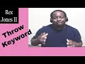 Use Java Keyword Throw To Customize An Exception 136