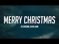 Download Lagu Ed Sheeran \u0026 Elton John - Merry Christmas (Lyrics)