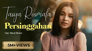 tasya rosmala persinggahan lagu galau official music video 